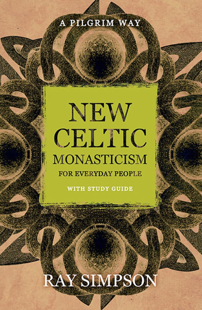 New Celtic Monasticism for Everyday People